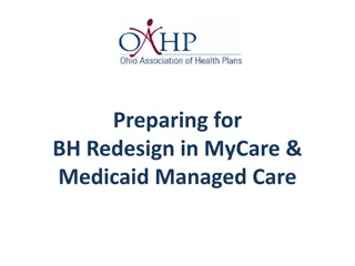 BH Redesign in MyCare & Medicaid Managed Care