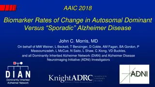 Biomarker Rates of Change in AD: Autosomal Dominant vs. Sporadic