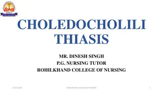 Overview of Choledocholithiasis and Peritonitis