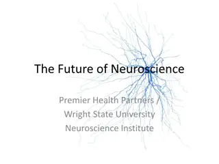 Future of Neuroscience at Premier Health Partners & Wright State University