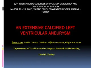 Update in Cardiovascular Surgery: Case Study of Calcified Left Ventricular Aneurysm