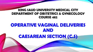 Operative Vaginal Deliveries and Caesarean Section Course Overview
