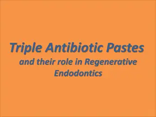Role of Triple Antibiotic Pastes in Endodontic Regeneration