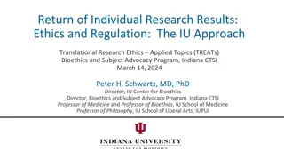 Ethics and Regulation: The IU Approach in Translational Research