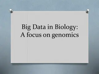 Big Data in Biology: A Focus on Genomics