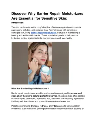 Discover Why Barrier Repair Moisturizers Are Essential for Sensitive Skin