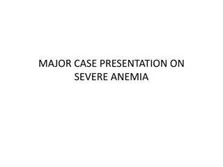Overview of Severe Anemia Case Presentation