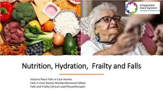 Frailty, Nutrition, and Falls in Care Homes