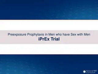 Preexposure Prophylaxis in Men Who Have Sex with Men: iPrEx Trial