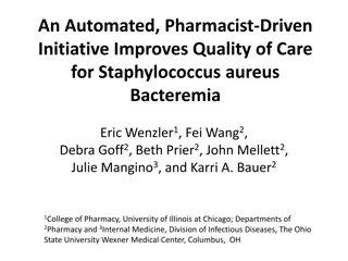 Automated Pharmacist Initiative Improves Care for Staphylococcus aureus Bacteremia