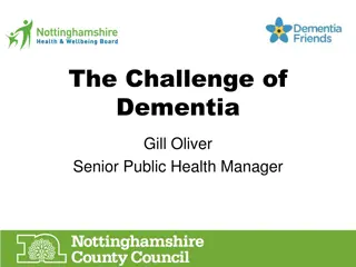 The Challenge of Dementia: A Public Health Priority