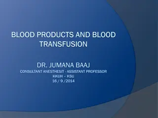 Blood Transfusion: Indications, Complications, and Therapy