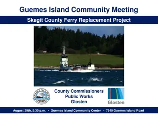 Guemes Island Community Meeting - Ferry Replacement Project Update