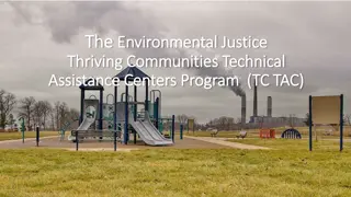 Environmental Justice Thriving Communities Technical Assistance Centers Program