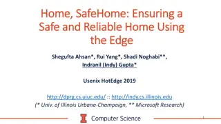 Ensuring a Safe and Reliable Home Using Safe and Reliable Technology