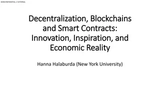 Decentralization, Blockchains, and Smart Contracts: Innovation and Economic Reality