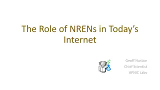 The Role of NRENs in Today’s Internet