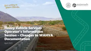 Heavy Vehicle Services Operators Information Session Changes to WAHVA Documentation