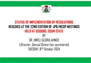 Status of Resolutions Implemented at 22nd JPB/NCDP Meetings in Osogbo