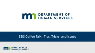 SSIS Coffee Talk:  Tips, Tricks, and Issues