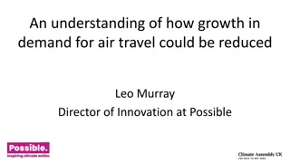 An understanding of how growth in demand for air travel could be reduced