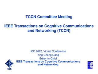 IEEE Transactions on Cognitive Communications and Networking: Advancing Research