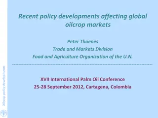 Recent policy developments affecting global  oilcrop markets