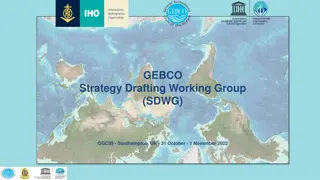 GEBCO Strategy Drafting Working Group GGC39 Southampton UK