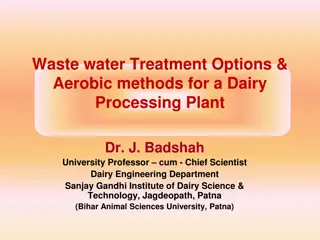 Waste water Treatment Options & Aerobic methods for a Dairy Processing Plant