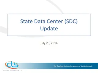 State Data Center (SDC) Update