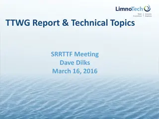 TTWG Report & Technical Topics Meeting Summary