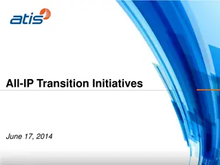 ATIS All-IP Transition Initiatives Highlight