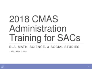 2018 CMAS Administration Training for SACs Overview