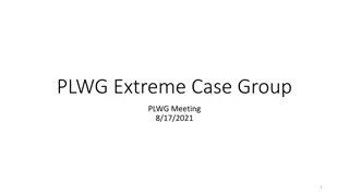 PLWG Extreme Case Group