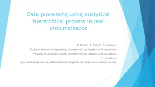 Data Processing Using Analytical Hierarchical Process in Real Circumstances