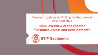 Updates on Drilling for Geothermal - SRIA Overview of Resource Access and Development