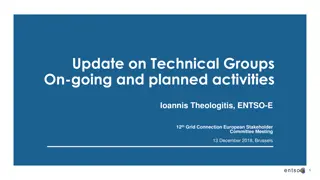 Update on Technical Groups Activities at ENTSO-E Meeting
