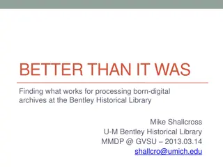 Finding What Works for Processing Born-Digital Archives at Bentley Historical Library