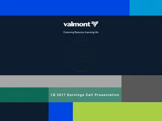 Valmont Industries Inc. 1Q 2017 Earnings Call Presentation Highlights