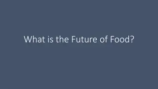 Future of Food: Trends and Challenges