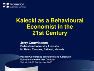 Kalecki as a Behavioural Economist in the 21st Century