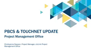 PBCS & TouchNet Update: Project Management Office