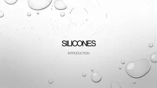 Introduction to Silicones: Properties, Types, and Applications