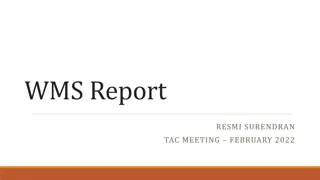 WMS Report on SURENDRAN TAC Meeting February 2022 Overview