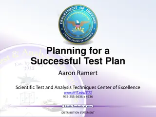 Scientia Prudentia et Valor: Planning for a Successful Test Plan