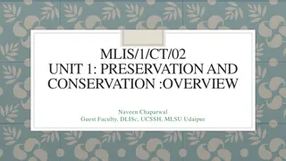 Preservation and Conservation: Overview