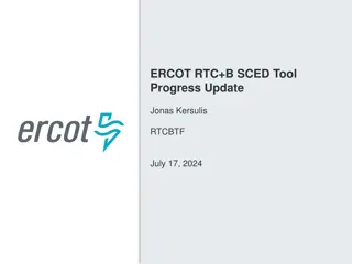 ERCOT RTC+ B SCED Tool Progress Update - Production-scale Tool Refresher