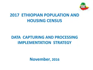 2017 Ethiopian Population and Housing Census Data Strategy