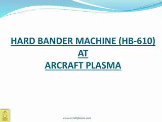 Hard Bander Machine HB-610 at Arcraft Plasma