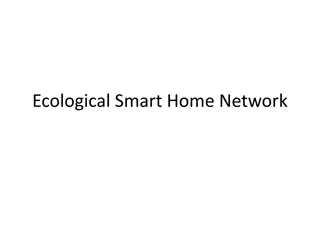 Ecological Smart Home Network and Technology Transition